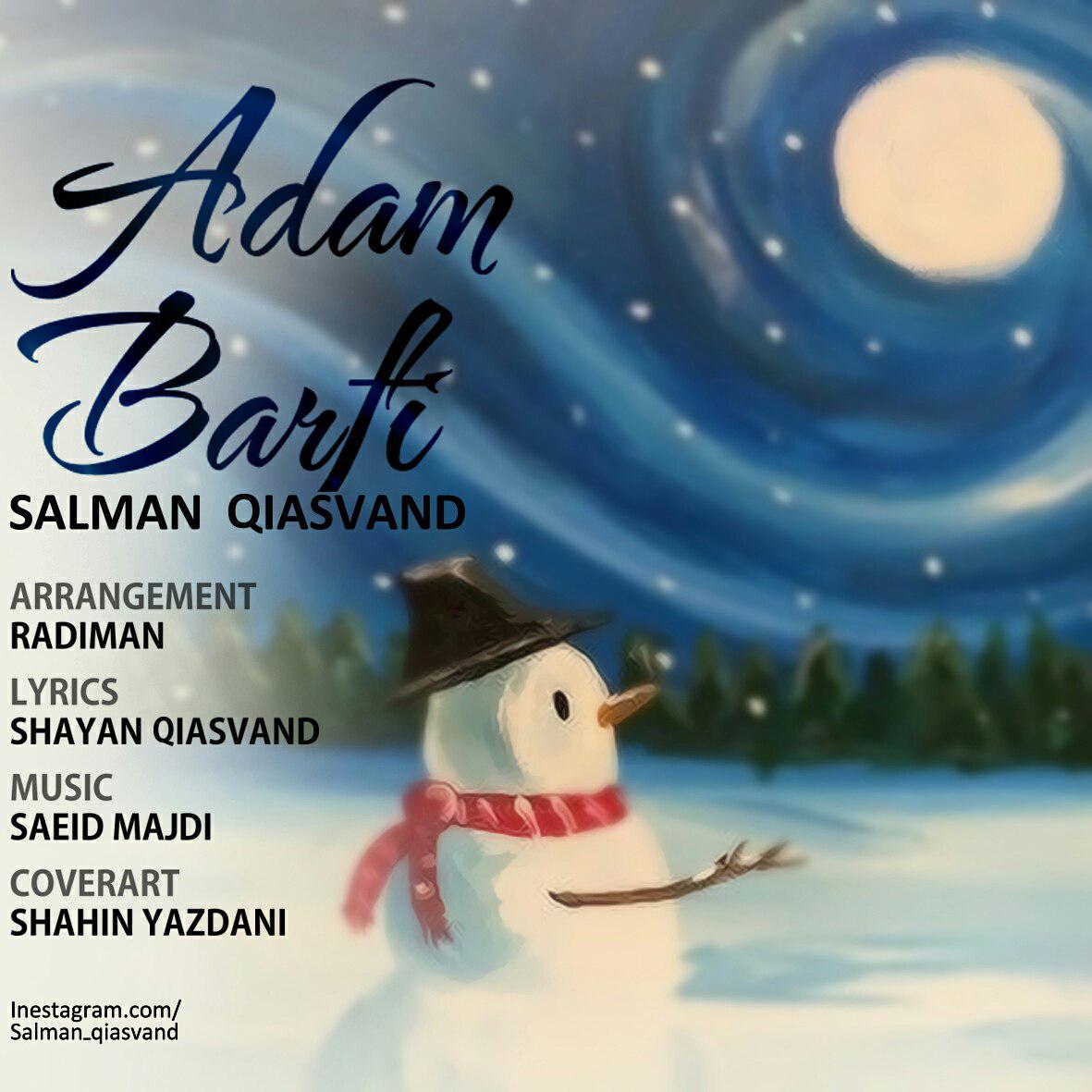  دانلود آهنگ جدید سلمان قیاسوند - آدم برفی | Download New Music By Salman Qiasvand  - Adam Barfi