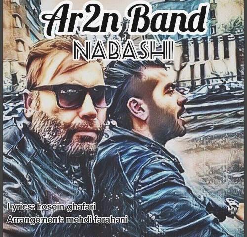  دانلود آهنگ جدید آرتون بند - نباشی | Download New Music By Ar2n Band - Nabashi