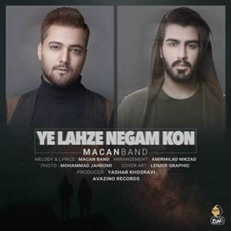  دانلود آهنگ جدید ماکان باند - یه لحظه نگام کن | Download New Music By Macan Band - Ye Lahze Negham Kon