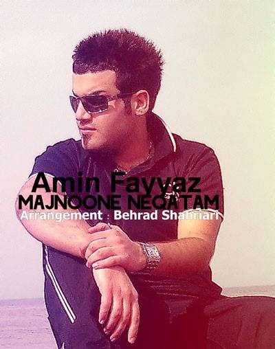  دانلود آهنگ جدید امین فیز - مجنونه نگاتم | Download New Music By Amin Fayyaz - Majnoone Negatam