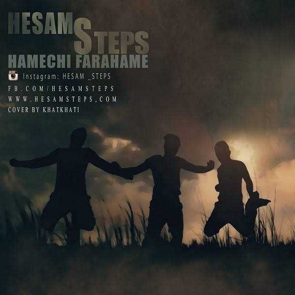  دانلود آهنگ جدید حسام ستپس - همه چی فراهمه | Download New Music By Hesam Steps - Hame Chi Farahame