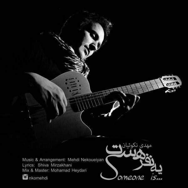  دانلود آهنگ جدید Mehdi Nekoueiyan - Ye Nafar Hast | Download New Music By Mehdi Nekoueiyan - Ye Nafar Hast