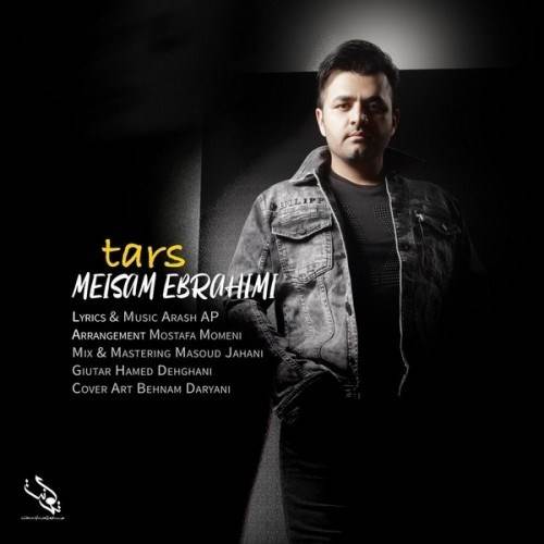  دانلود آهنگ جدید میثم ابراهیمی - ترس | Download New Music By Meysam Ebrahimi - Tars