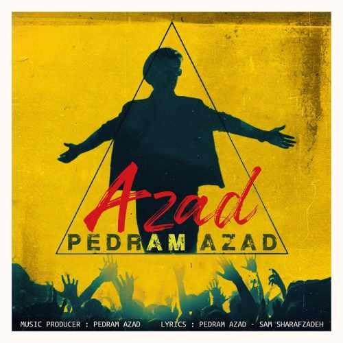  دانلود آهنگ جدید پدرام آزاد - آزاد | Download New Music By Pedram Azad - Azad