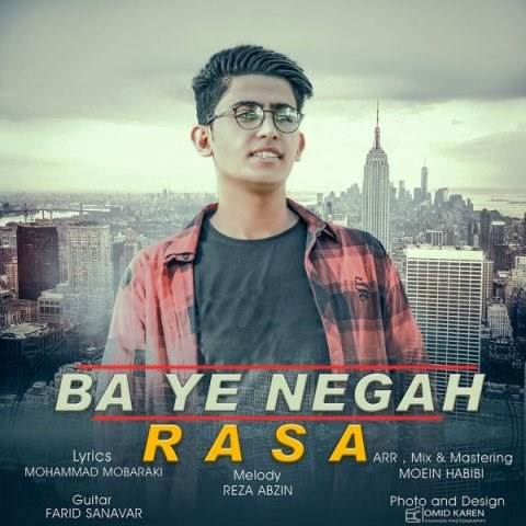  دانلود آهنگ جدید رسا - با یه نگاه | Download New Music By Rasa - Ba Ye Negah