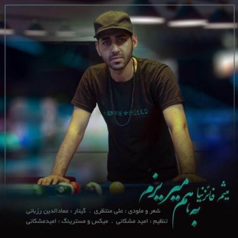  دانلود آهنگ جدید میثم فائزنیا - به هم میریزم | Download New Music By Meysam Faez Nia - Beham Mirizam