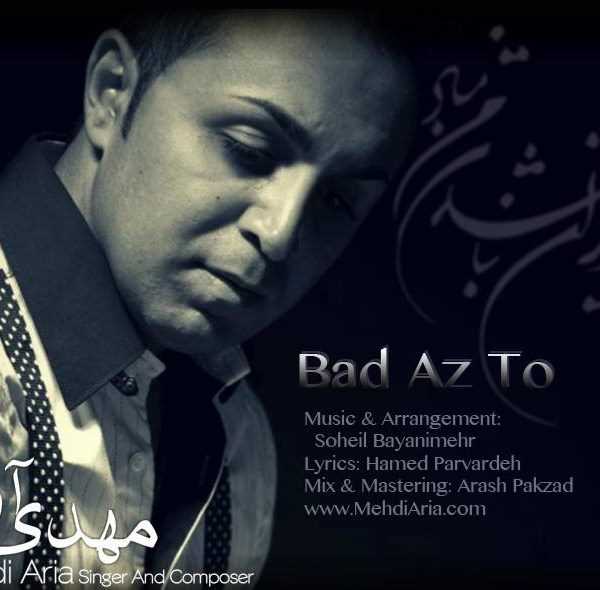  دانلود آهنگ جدید مهدی آریا - باد از تو | Download New Music By Mehdi Aria - Bad Az To