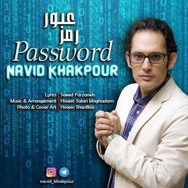  دانلود آهنگ جدید نوید خاکپور - پسورد | Download New Music By Navid Khakpour - Password