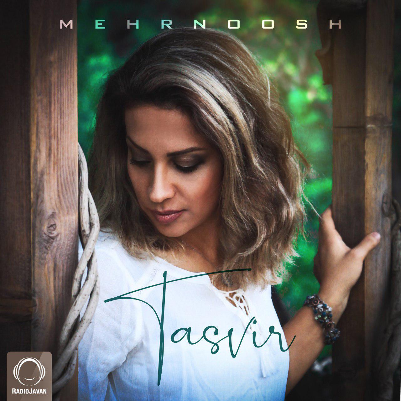  دانلود آهنگ جدید مهرنوش - تصویر | Download New Music By Mehrnoosh - Tasvir