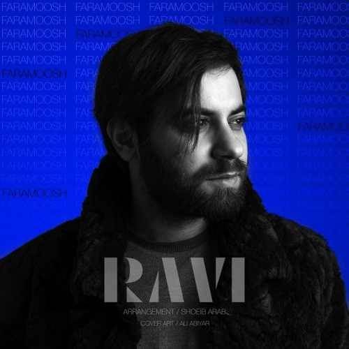  دانلود آهنگ جدید راوی - فراموش | Download New Music By Ravi - Faramoosh