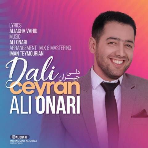  دانلود آهنگ جدید علی اُناری - دلی جیران | Download New Music By Ali Onari - Dali Ceyran