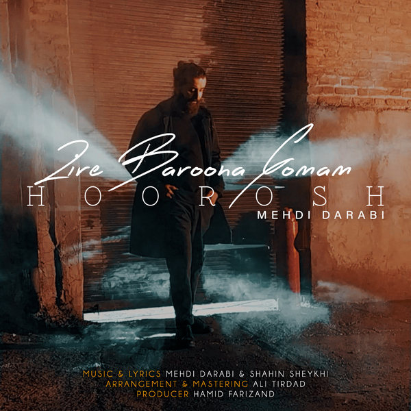  دانلود آهنگ جدید هوروش بند - زیر بارونا گمم | Download New Music By Hoorosh Band - Zire Baroona Gomam