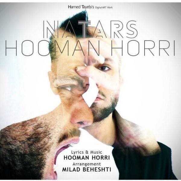  دانلود آهنگ جدید هومن حری - نترس | Download New Music By Hooman Horri - Natars
