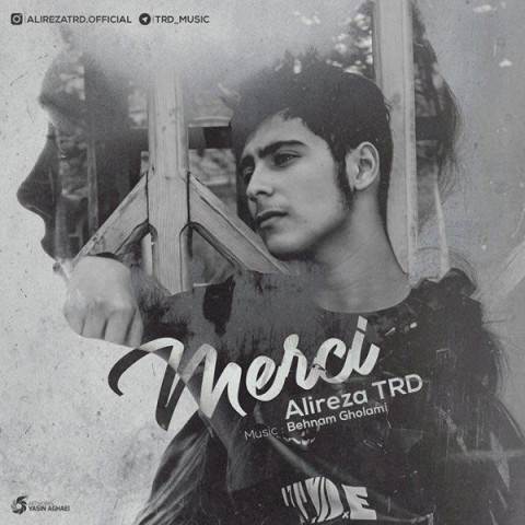  دانلود آهنگ جدید علیرضا تی آر دی - مرسی | Download New Music By Alireza TRD - Merc