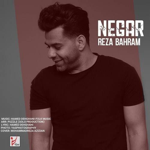  دانلود آهنگ جدید رضا بهرام - نگار | Download New Music By Reza Bahram - Negar