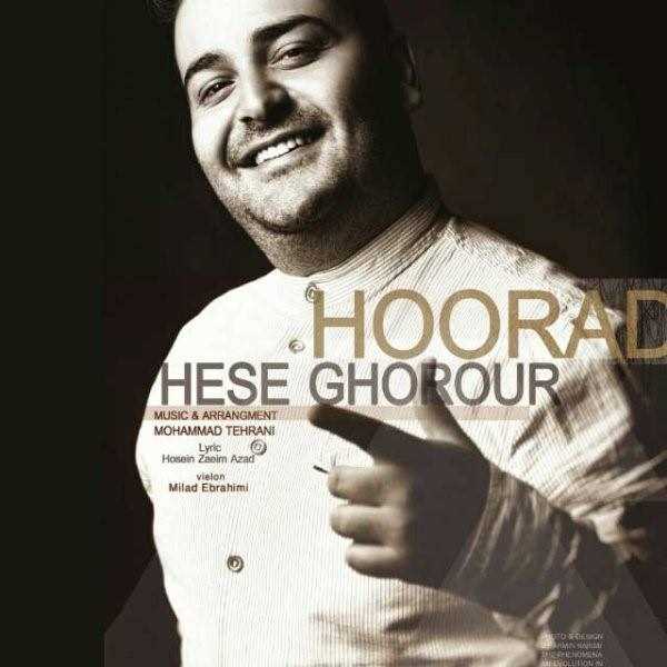  دانلود آهنگ جدید Hoorad - Hese Ghorour | Download New Music By Hoorad - Hese Ghorour