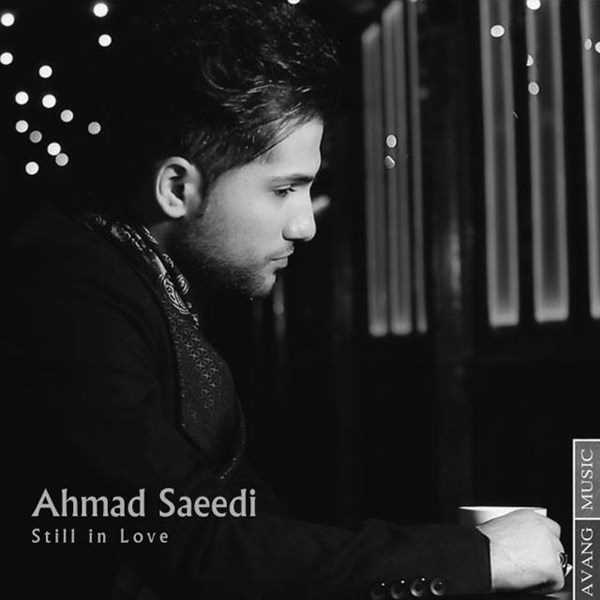 دانلود آهنگ جدید احمد سعدی - هنوزم عاشقم | Download New Music By Ahmad Saeedi - Hanoozam Ashegham