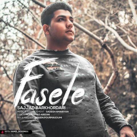  دانلود آهنگ جدید سجاد برخورداری - فاصله | Download New Music By Sajjad Barkhordari - Fasele