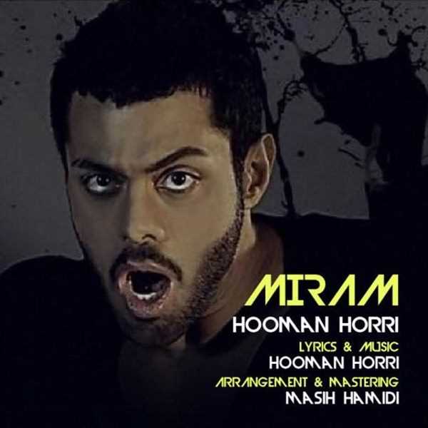  دانلود آهنگ جدید هومن حری - میرم | Download New Music By Hooman Horri - Miram