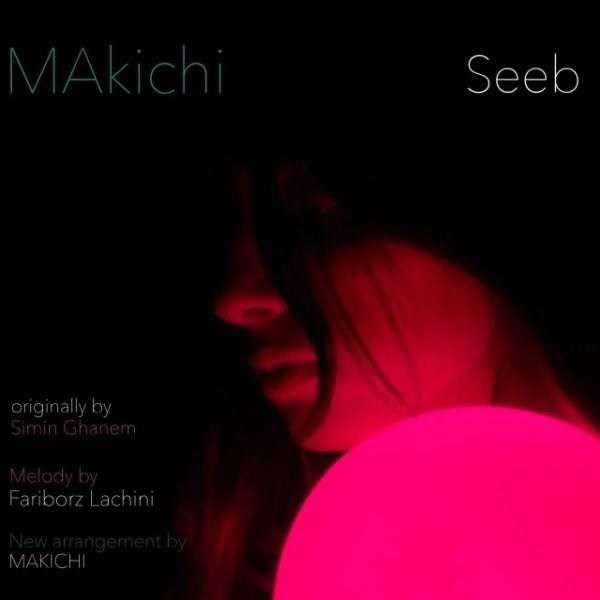  دانلود آهنگ جدید ماکیچی - سیب | Download New Music By Makichi - Seeb