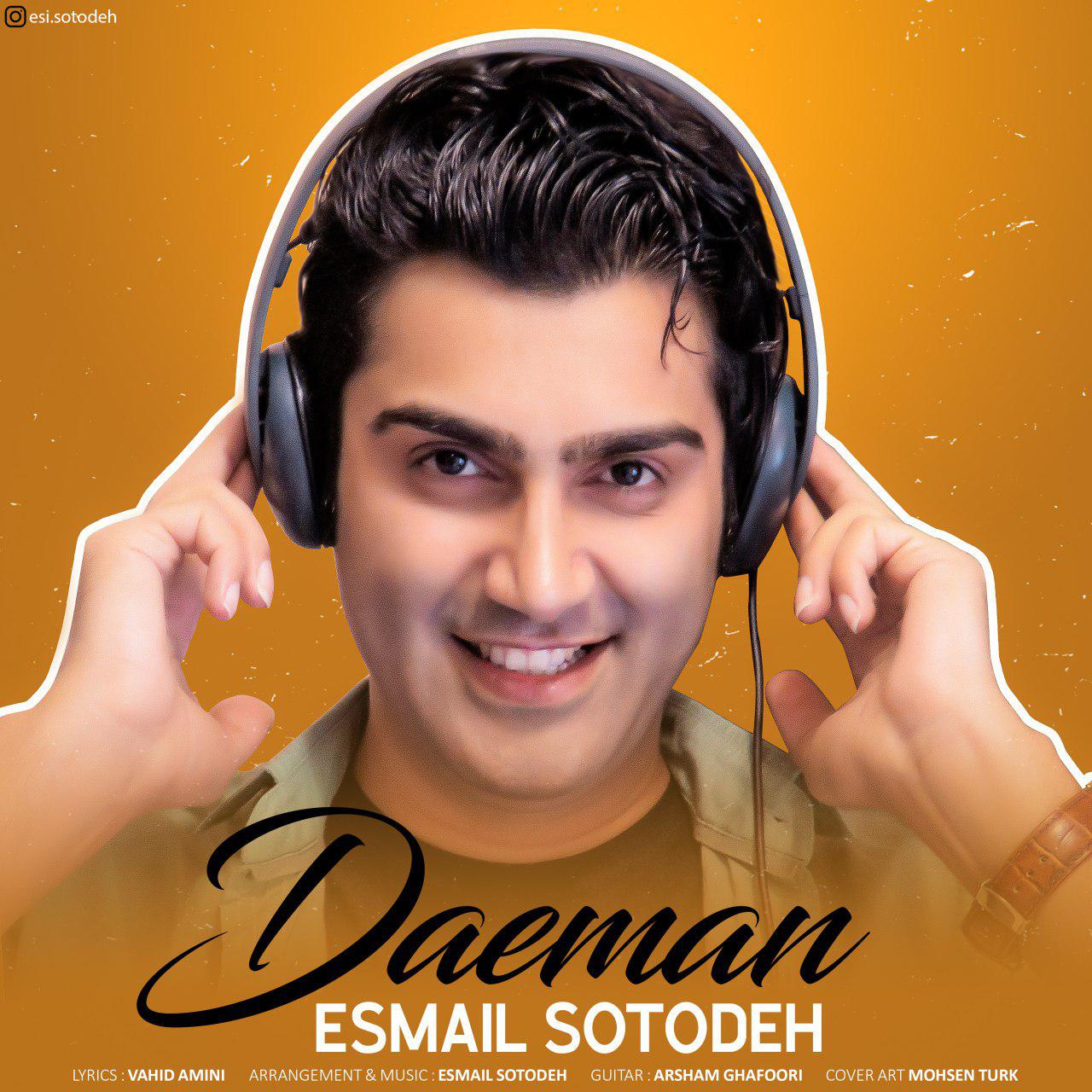  دانلود آهنگ جدید اسماعیل ستوده - دائما | Download New Music By Esmail Sotodeh  - Daeman