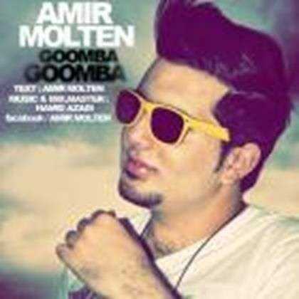  دانلود آهنگ جدید Amir Molten - Goomba Goomba | Download New Music By Amir Molten - Goomba Goomba