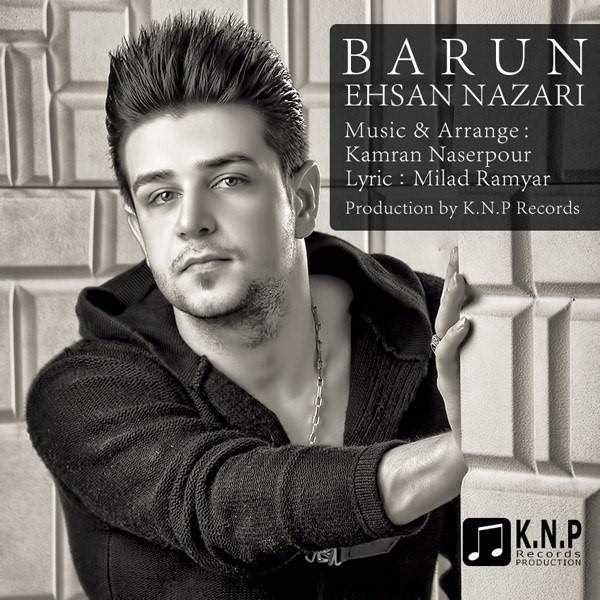  دانلود آهنگ جدید احسان نظری - بزن بارون | Download New Music By Ehsan Nazari - Bezan Barun