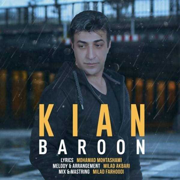  دانلود آهنگ جدید کیان - بارون | Download New Music By Kian - Baroon