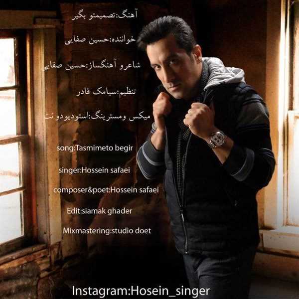  دانلود آهنگ جدید حسین صفایی - تصمیمتو بگیر | Download New Music By Hossein Safaei - Tasmimeto Begir