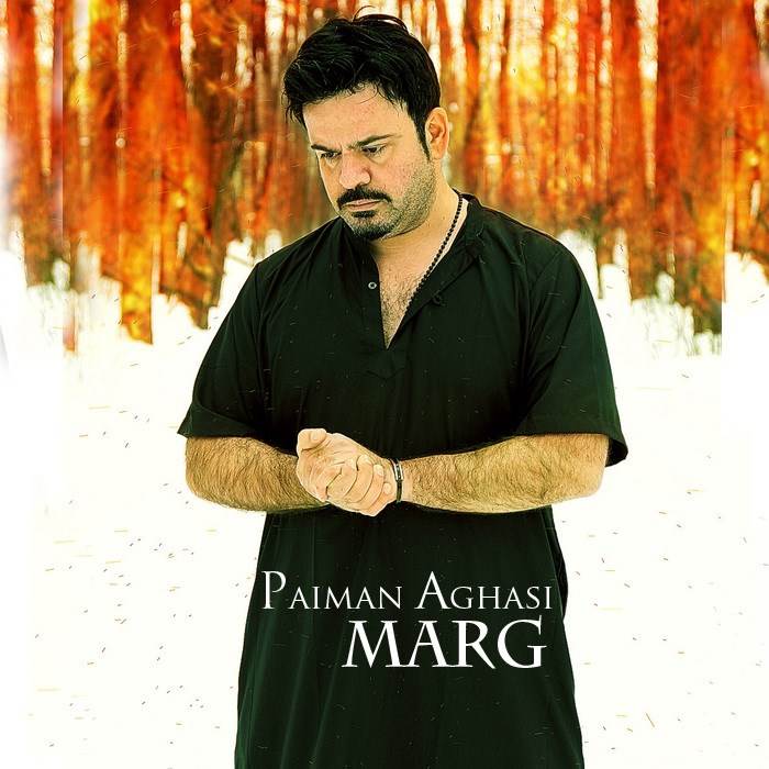  دانلود آهنگ جدید پیمان آغاسی - مرگ | Download New Music By Paiman Aghasi - Marg
