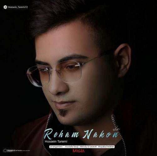  دانلود آهنگ جدید حسین طارمی - رهام نکن | Download New Music By Hossein Taremi - Raham Nakon
