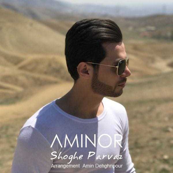  دانلود آهنگ جدید امینور - شوق پرواز | Download New Music By Aminor - Shoghe Parvaz