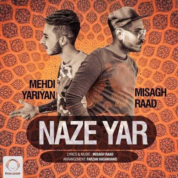  دانلود آهنگ جدید میثاق راد - نازه یار | Download New Music By Misagh Raad & Mehdi Yariyan - Naze Yar