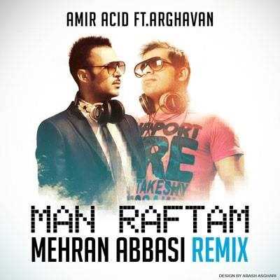  دانلود آهنگ جدید امیر یار - من رفتم (فت ارغوان) (مهران عباسی رمیکس) | Download New Music By Amir Yar - Man Raftam (Ft Arghavan) (Mehran Abbasi Remix)