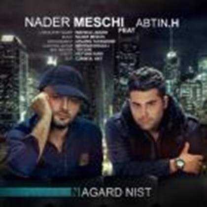  دانلود آهنگ جدید نادر مسچی - نگرد نیست | Download New Music By Nader Meschi - Nagard Nist ft. Abtin H