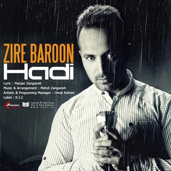  دانلود آهنگ جدید Hadi - Zire Baroon | Download New Music By Hadi - Zire Baroon