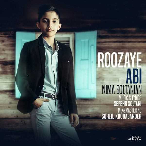  دانلود آهنگ جدید نیما سلطانیان - روزای آبی | Download New Music By Nima Soltanian - Rozaye Abi