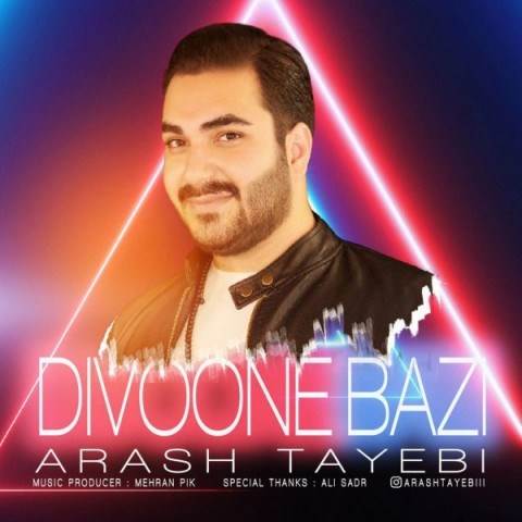 دانلود آهنگ جدید آرش طیبی - دیوونه بازی | Download New Music By Arash Tayebi - Divoone Bazi