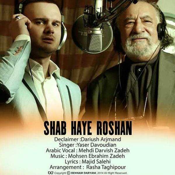  دانلود آهنگ جدید یاسر داوودیان - شب های روشن (فت داریوش ارجمند) | Download New Music By Yaser Davoudian - Shab Haye Roshan (Ft Dariush Arjmand)