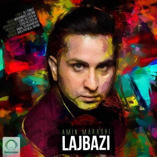  دانلود آهنگ جدید Amin Marashi - Lajbazi | Download New Music By Amin Marashi - Lajbazi