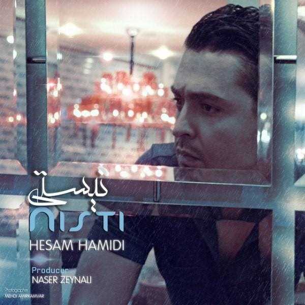  دانلود آهنگ جدید Hesam Hamidi - Nisti | Download New Music By Hesam Hamidi - Nisti