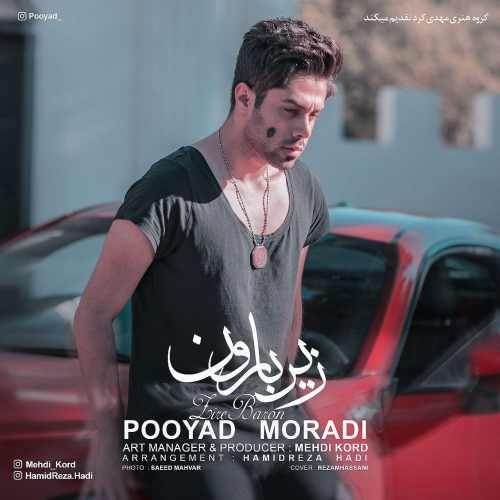  دانلود آهنگ جدید پویاد مرادی - زیر بارون | Download New Music By Pooyad Moradi - Zire Baroon