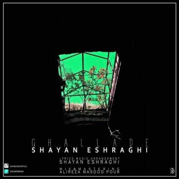  دانلود آهنگ جدید شایان اشراقی - قلاده | Download New Music By Shayan Eshraghi - Ghallade