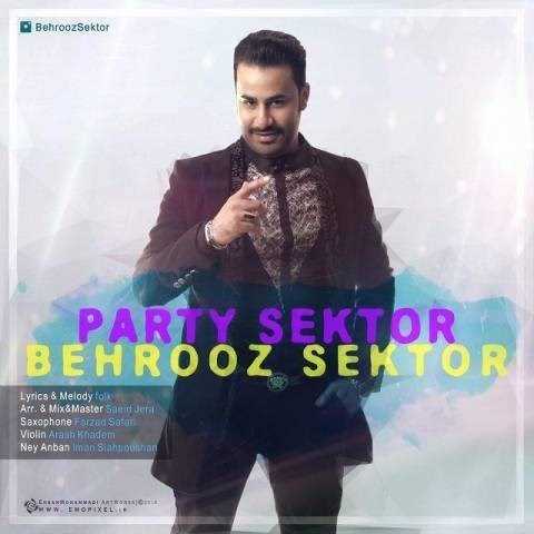  دانلود آهنگ جدید بهروز سکتور - شادی سکتور | Download New Music By Behrooz Sektor - Shadi Sektor