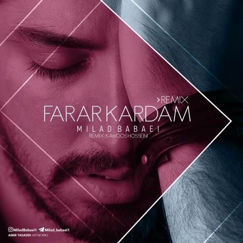  دانلود آهنگ جدید میلاد بابایی - فرار کردم (ریمیکس) | Download New Music By Milad Babaei - Farar Kardam (Remix)