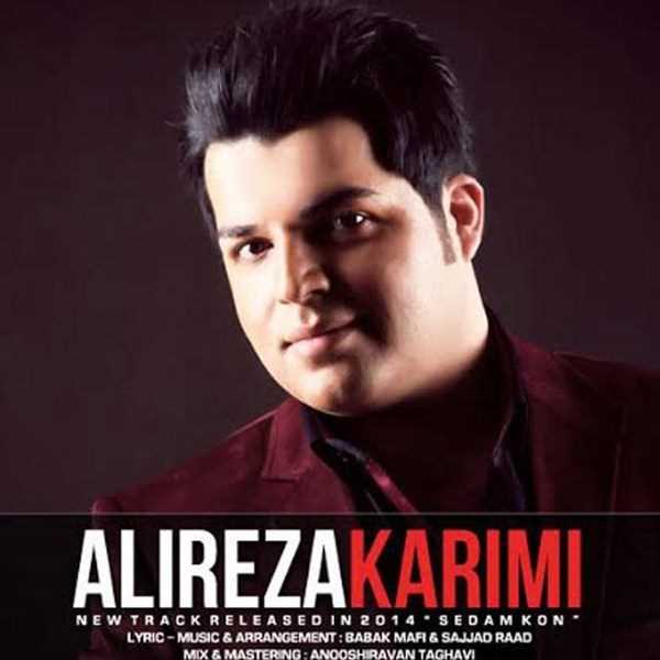  دانلود آهنگ جدید Alireza Karimi - Sedam Kon | Download New Music By Alireza Karimi - Sedam Kon