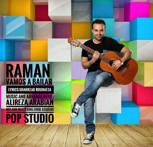 دانلود آهنگ جدید رامان - یالا پاشو برقص | Download New Music By Raman - Yalla Pasho Beraghs