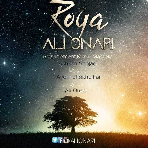  دانلود آهنگ جدید Ali Onari - Roya | Download New Music By Ali Onari - Roya