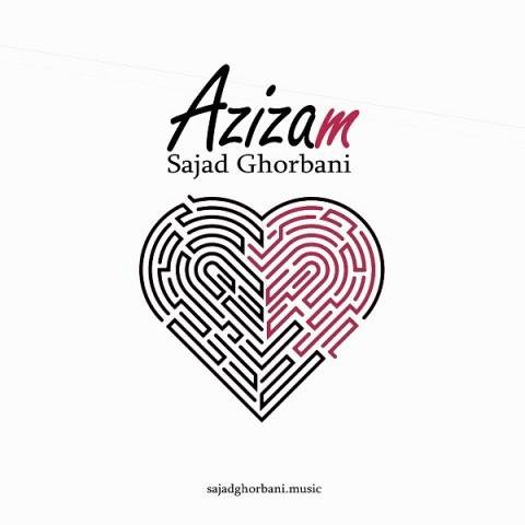  دانلود آهنگ جدید سجاد قربانی - عزیزم | Download New Music By Sajad Ghorbani - Azizam