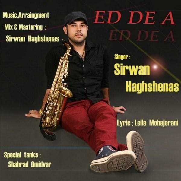  دانلود آهنگ جدید سیروان حقشناس - اده | Download New Music By Sirvan Haghshenas - Eddea